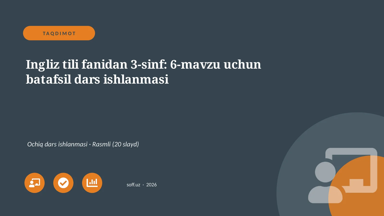 "Ingliz tili fanidan 3-sinf: 6-mavzu uchun batafsil dars ishlanmasi"