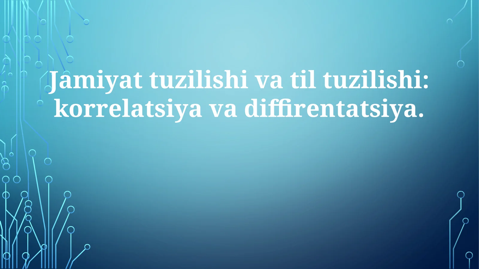 Jamiyattuzilishivatiltuzilishi:korrelatsiyavadiffirentatsiya