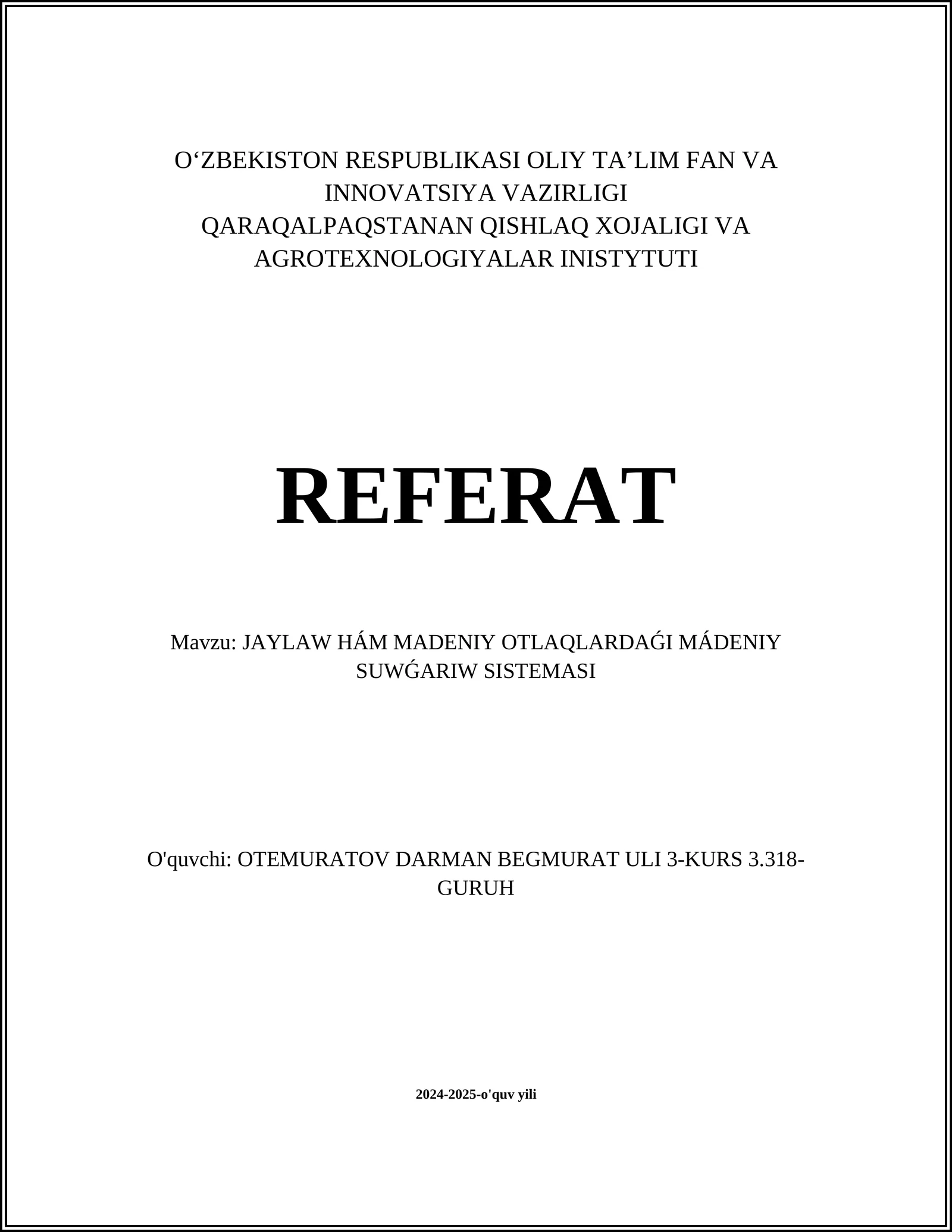 JAYLAW HÁM MADENIY OTLAQLARDAǴI MÁDENIY SUWǴARIW SISTEMASI