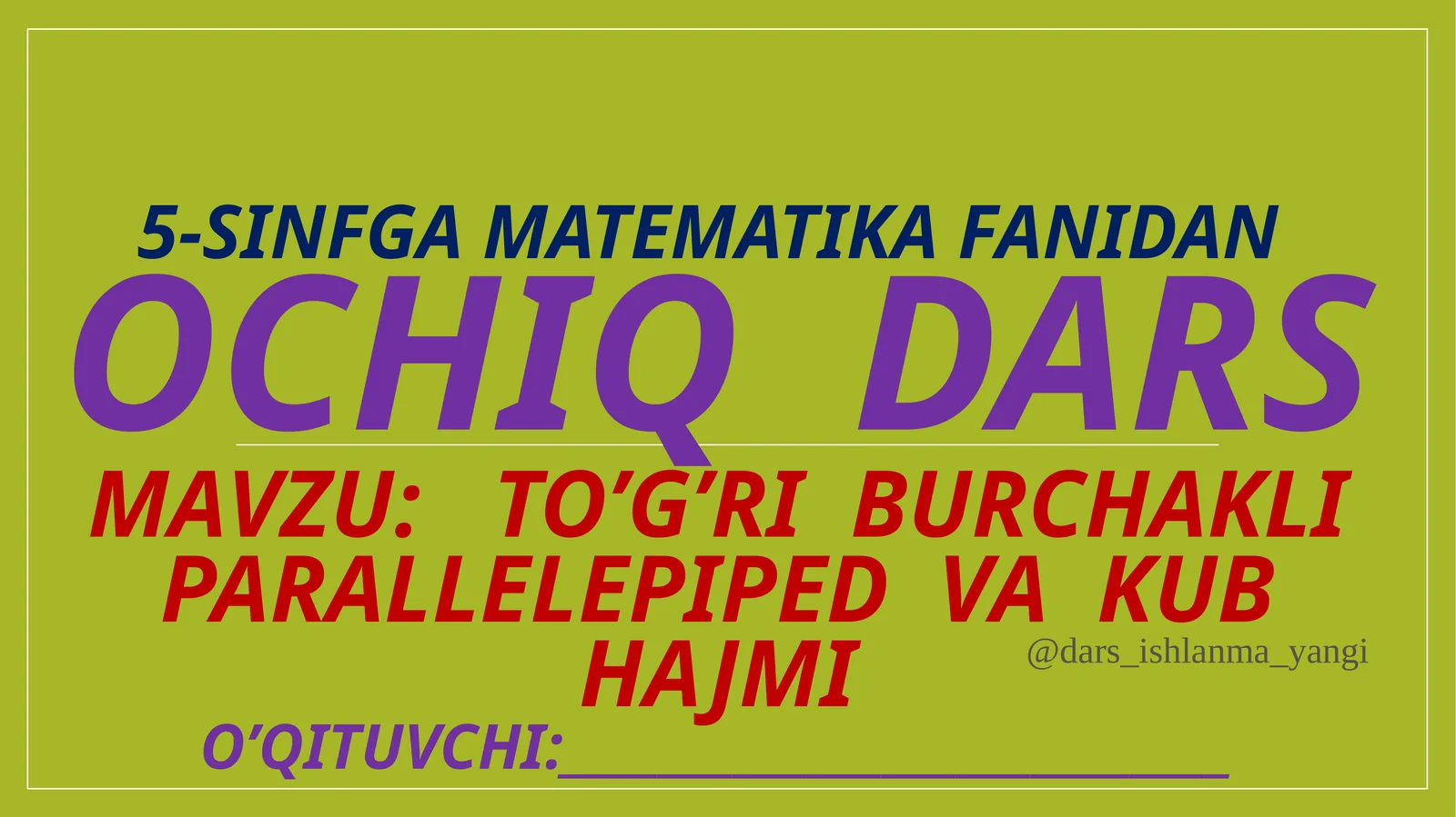 To’g’ri burchakli parallelepiped va kub hajmi