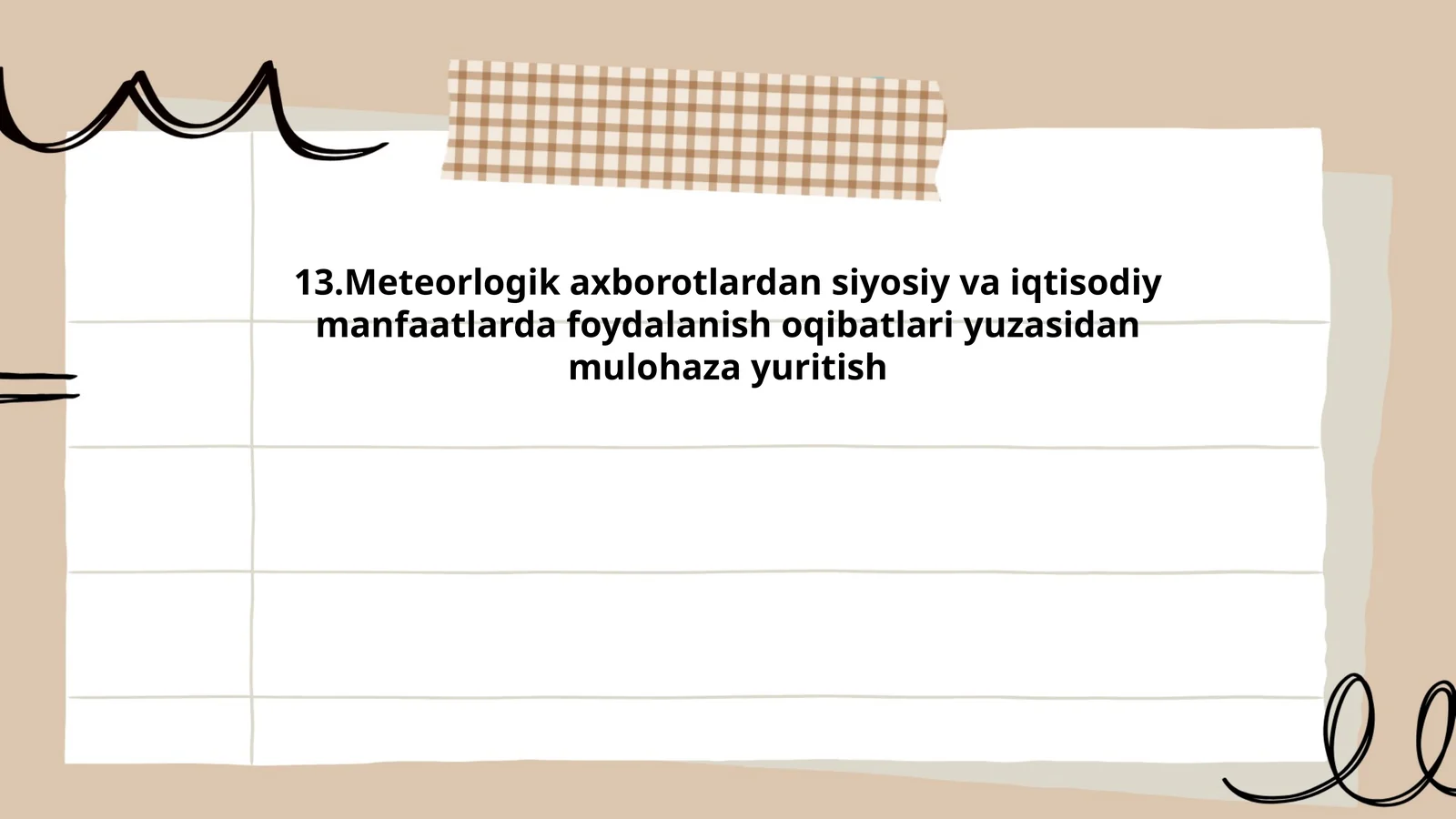 Meteorologik axborotlardan siyosiy va iqtisodiy manfaatlarda foydalanish oqibatlari yuzasidan mulohaza yuritish