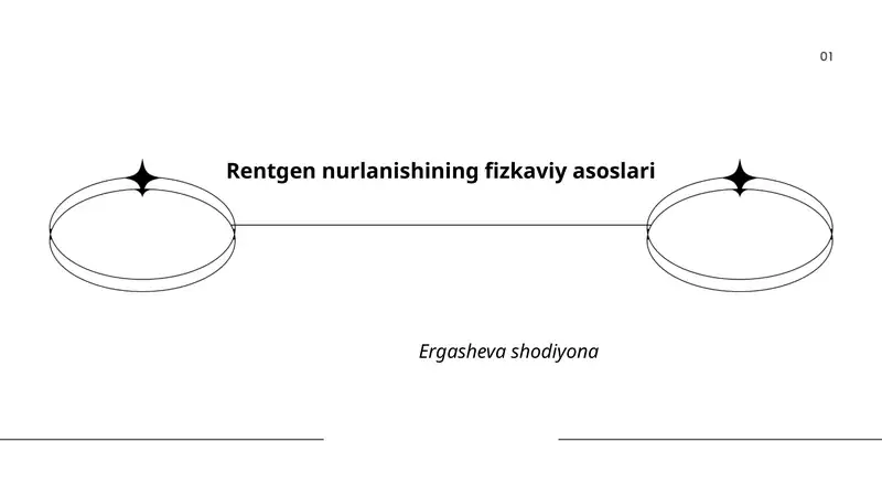 Rentgen nurlanishining fizkaviy asoslari