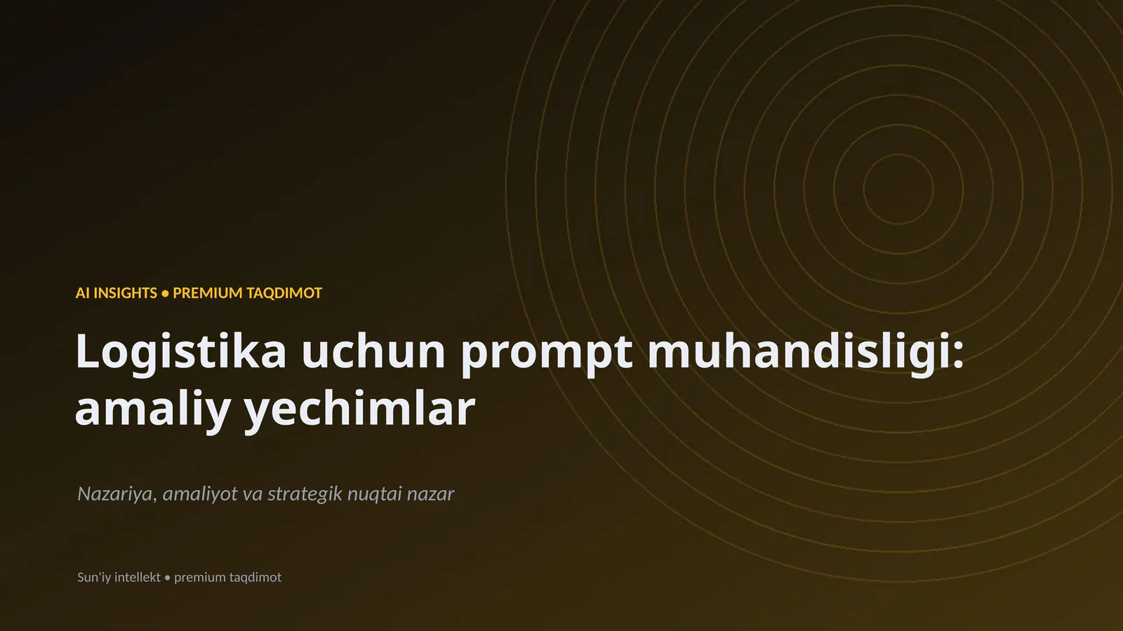 Logistika uchun prompt muhandisligi: amaliy yechimlar