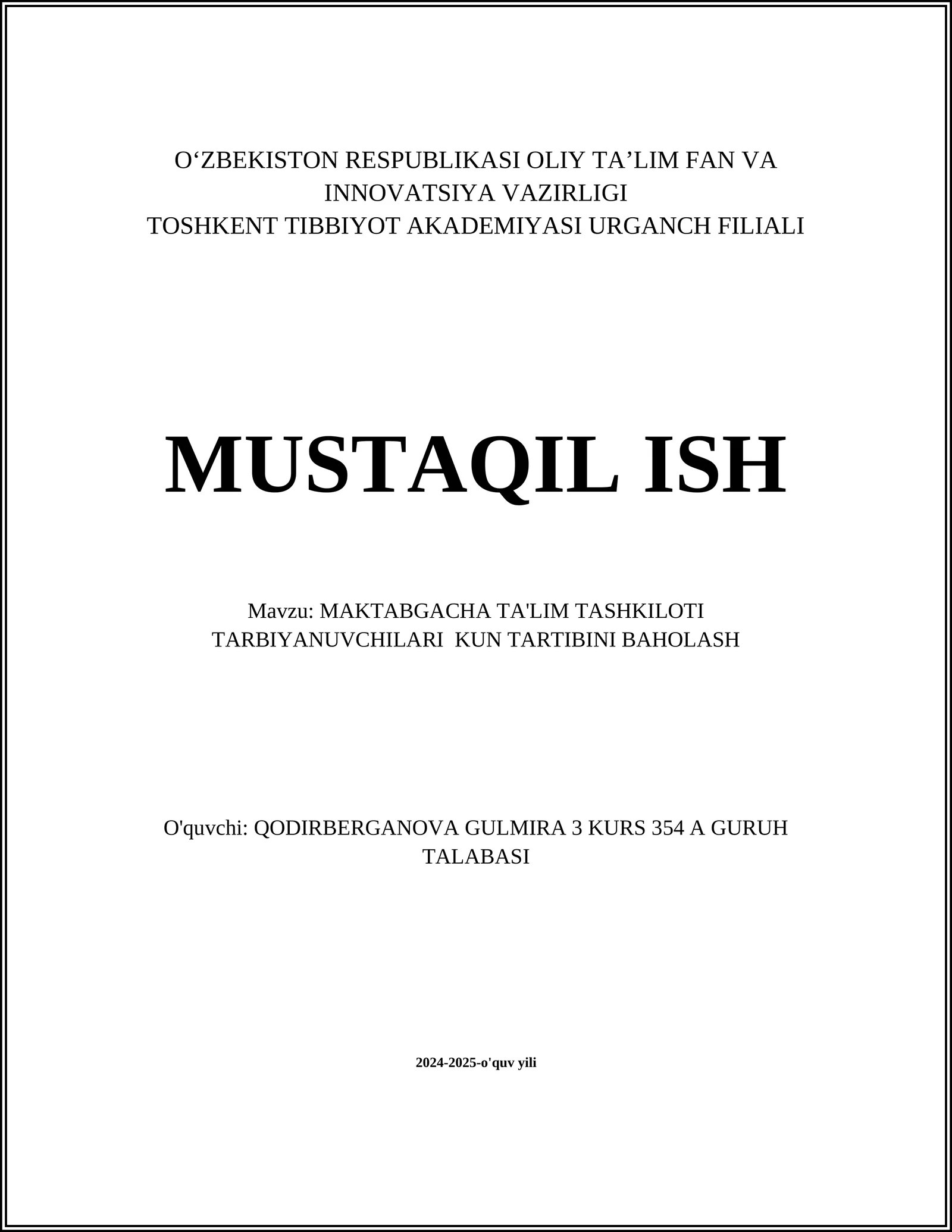 MUSTAQIL ISH Mavzu: MAKTABGACHA TA'LIM TASHKILOTI TARBIYANUVCHILARI KUN TARTIBINI BAHOLASH