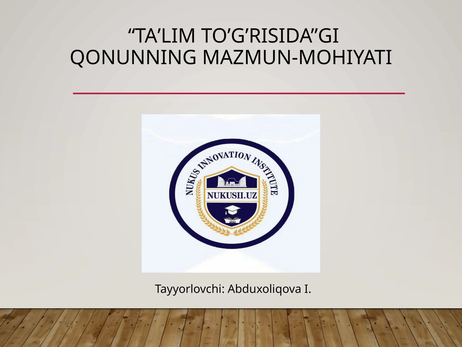 “taʼlim toʼgʼrisida”gi qonunning mazmun-mohiyati