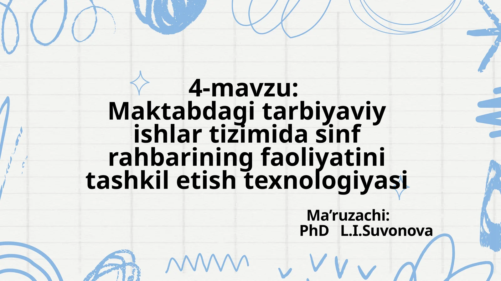 Maktabdagi tarbiyaviy ishlar tizimida sinf rahbarining faoliyatini tashkil etish texnologiyasi