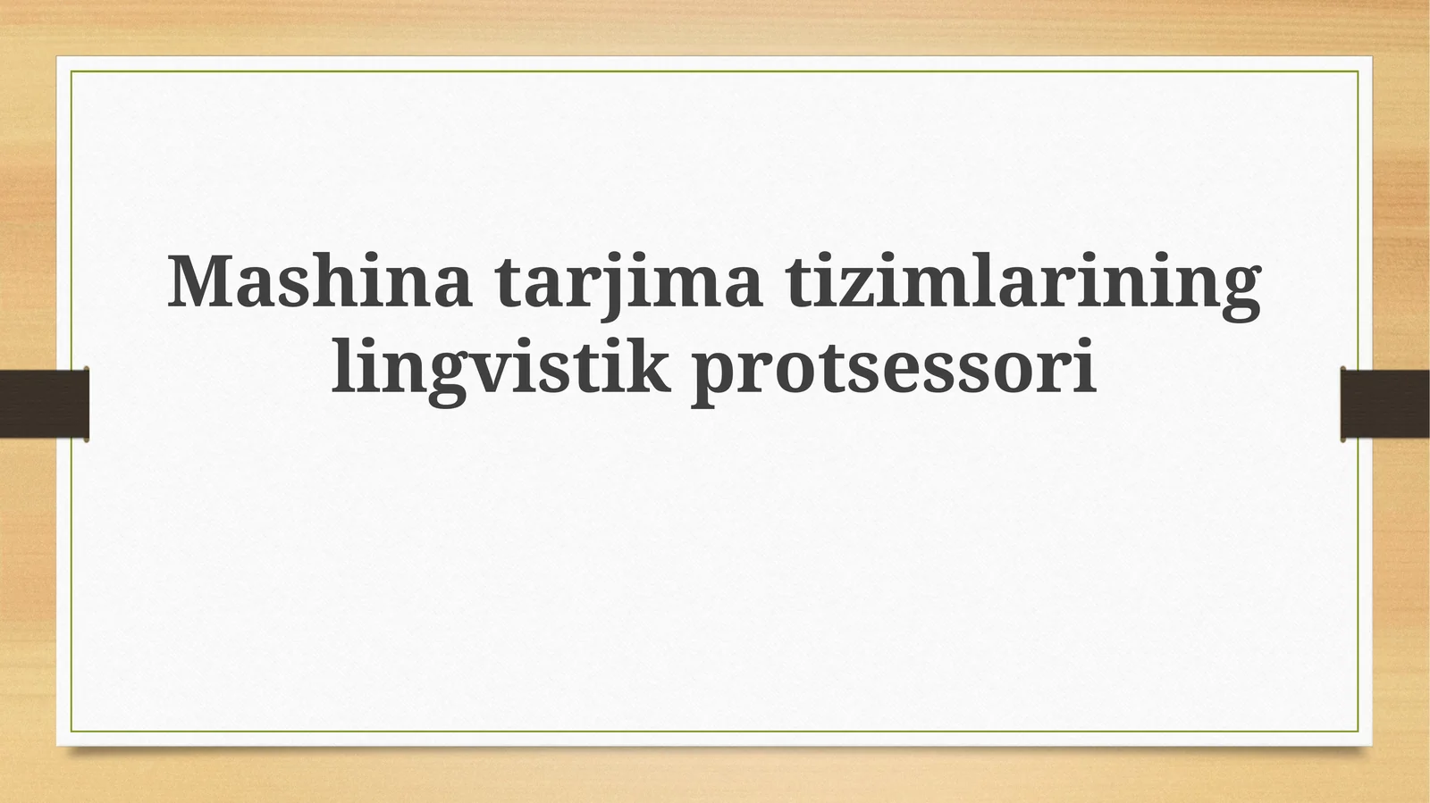 Mashinatarjimatizimlarininglingvistikprotsessori