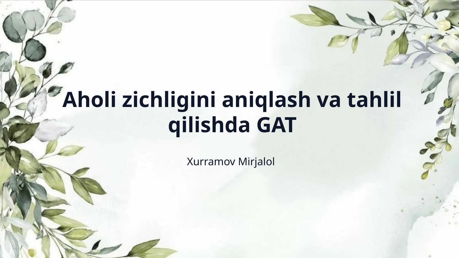 Aholi zichligini aniqlash va tahlil qilishda GAT