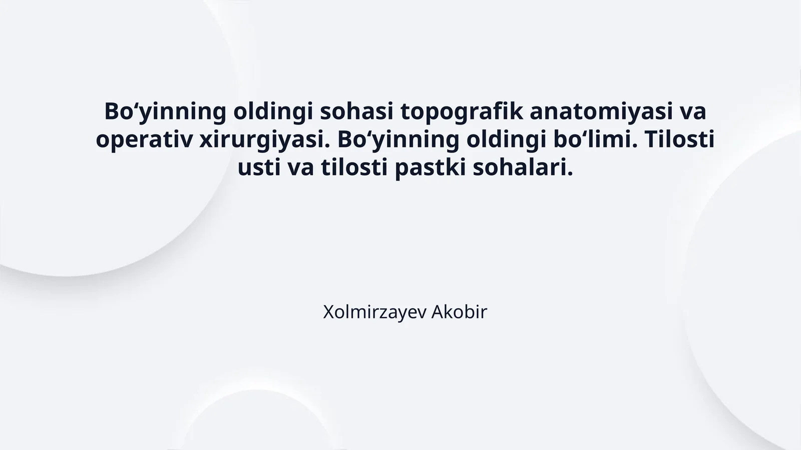 Boʻyinning oldingi sohasi topografik anatomiyasi va operativ xirurgiyasi. Boʻyinning oldingi boʻlimi. Tilosti usti va tilosti pastki sohalari.