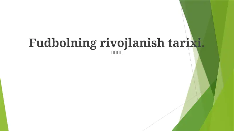 Fudbolning rivojlanish tarixi