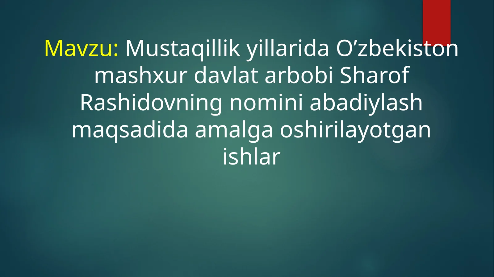 Mustaqillik yillarida O’zbekiston mashhur davlat arbobi Sharof Rashidovning nomini abadiylashtirish maqsadida amalga oshirilayotgan ishlar