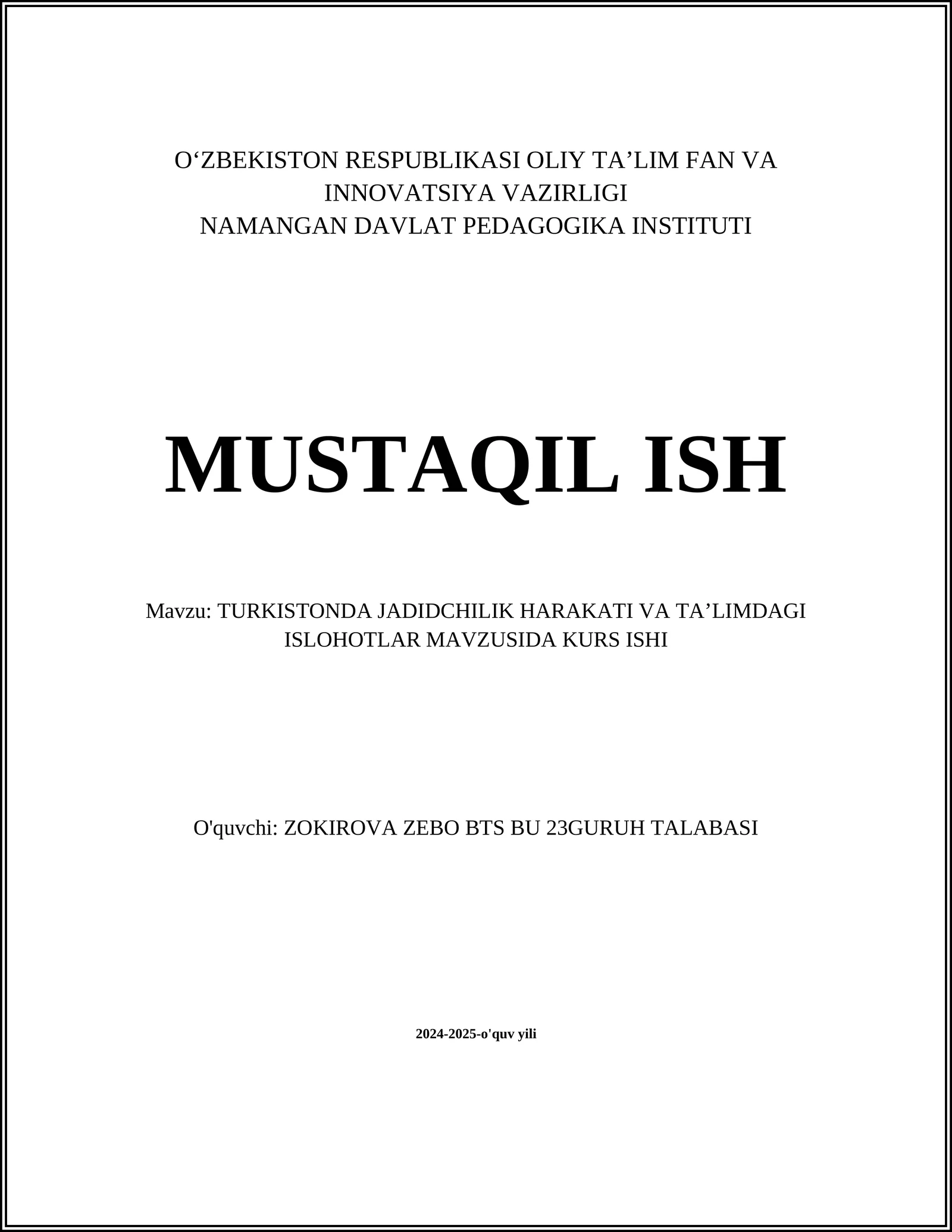 TURKISTONDA JADIDCHILIK HARAKATI VA TAʼLIMDAGI ISLOHOTLAR MAVZUSIDA KURS ISHI