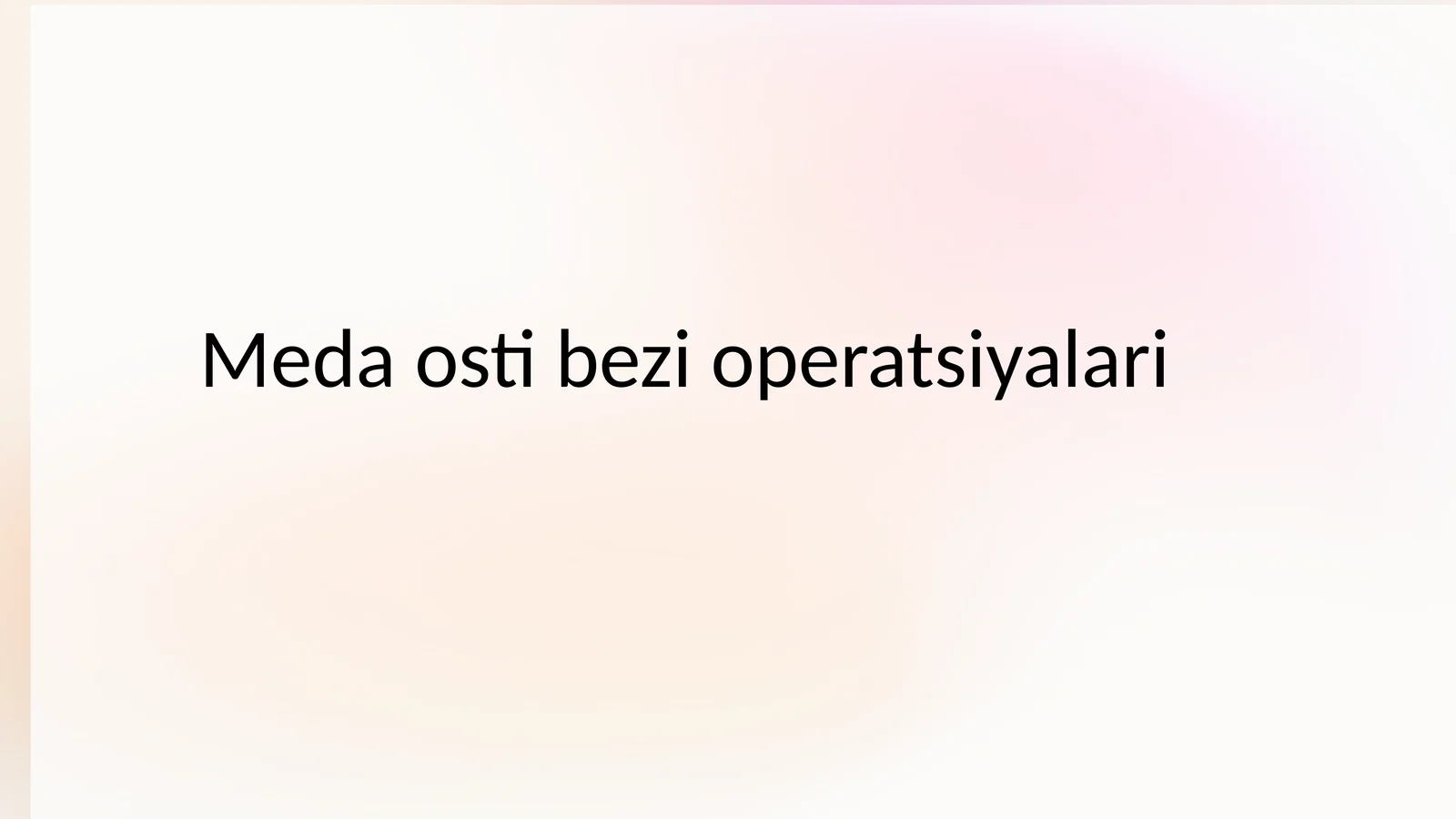 Meda osti bezi operatsiyalari