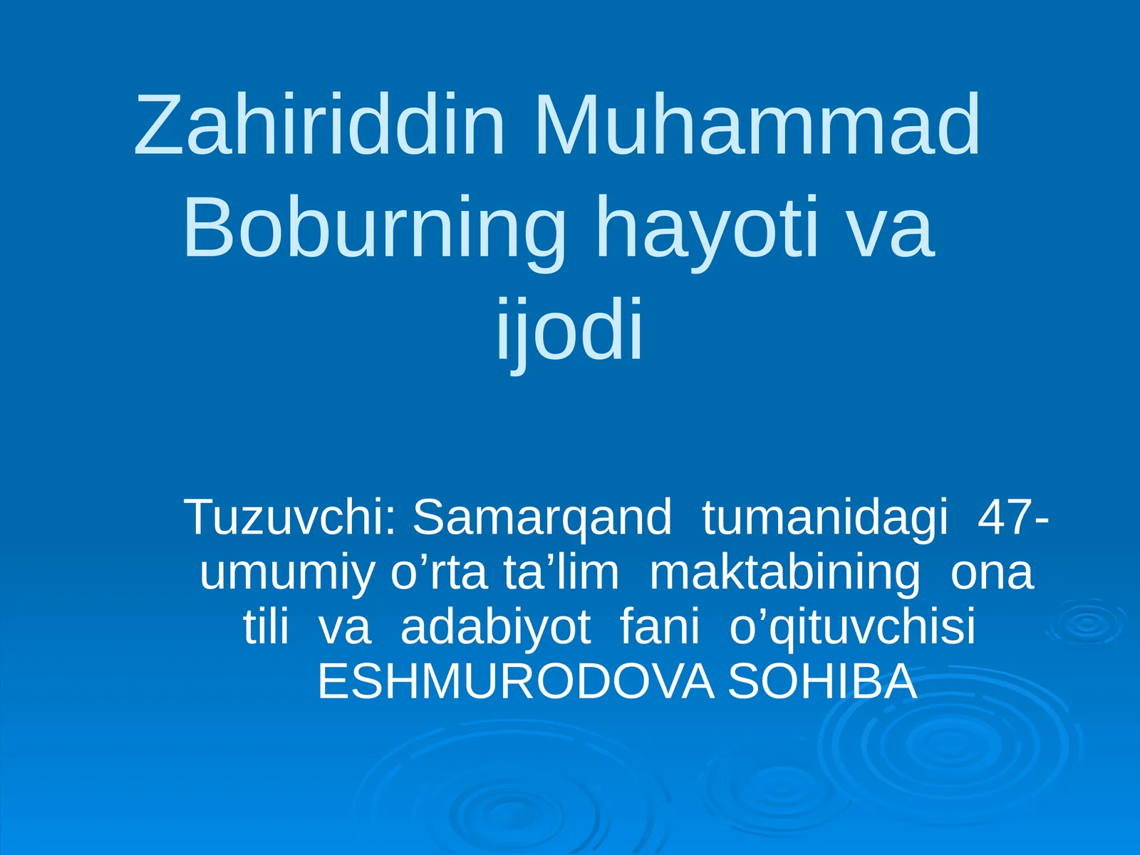 5-sinf Adabiyot Zahiriddin Muhammad Bobur hayoti va ijodi dars ishlanma va taqdimoti