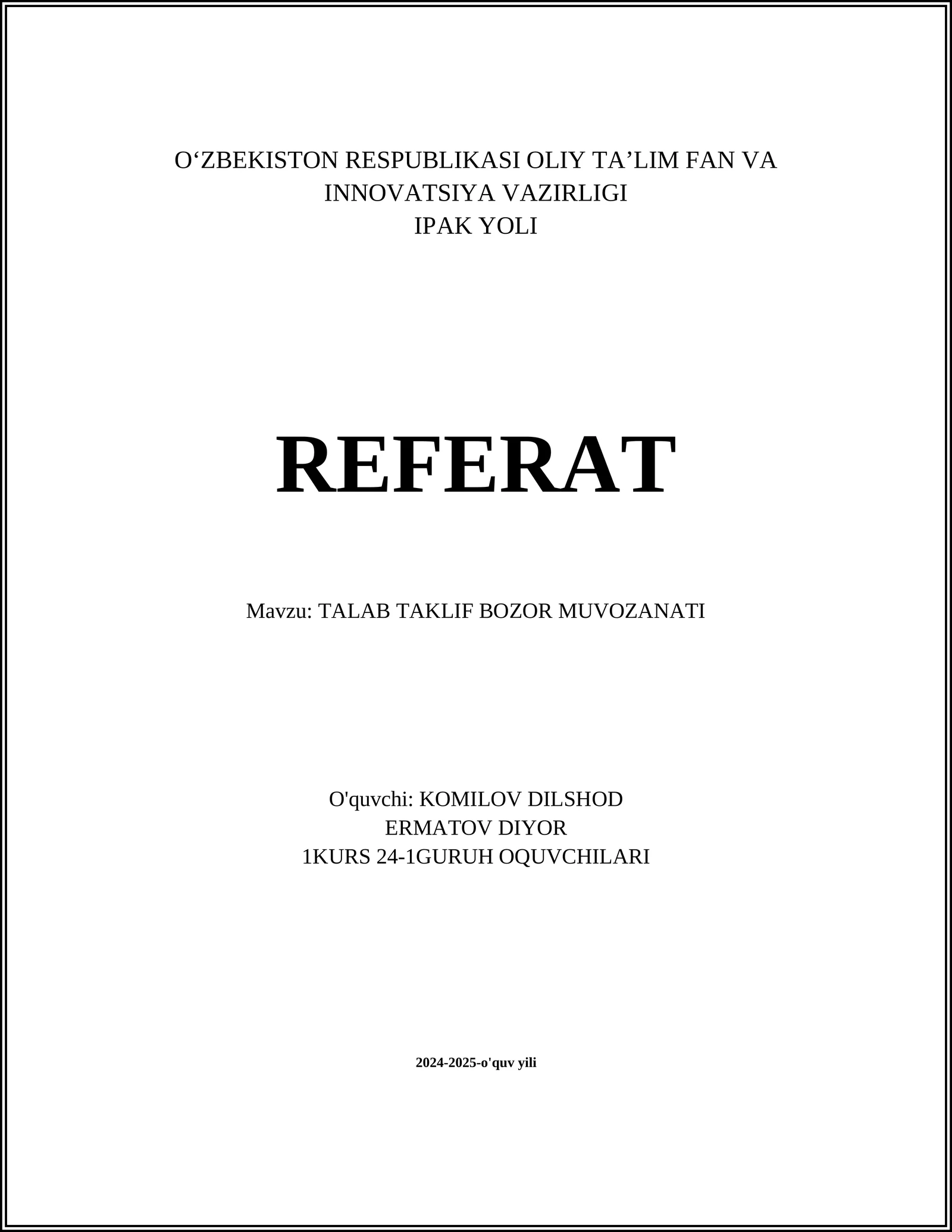 REFERAT Mavzu: TALAB TAKLIF BOZOR MUVOZANATI
