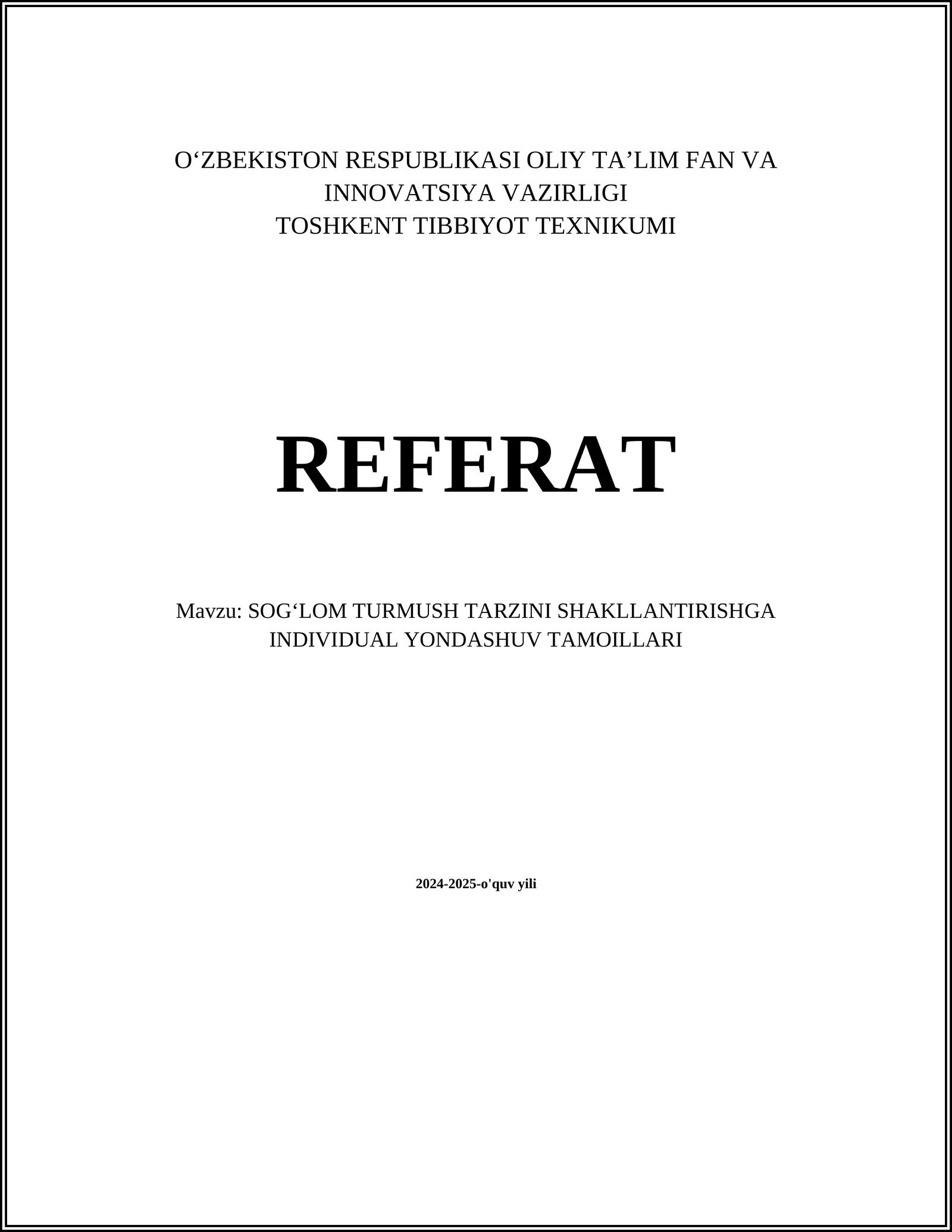 SOGʻLOM TURMUSH TARZINI SHAKLLANTIRISHGA INDIVIDUAL YONDASHUV TAMOILLARI