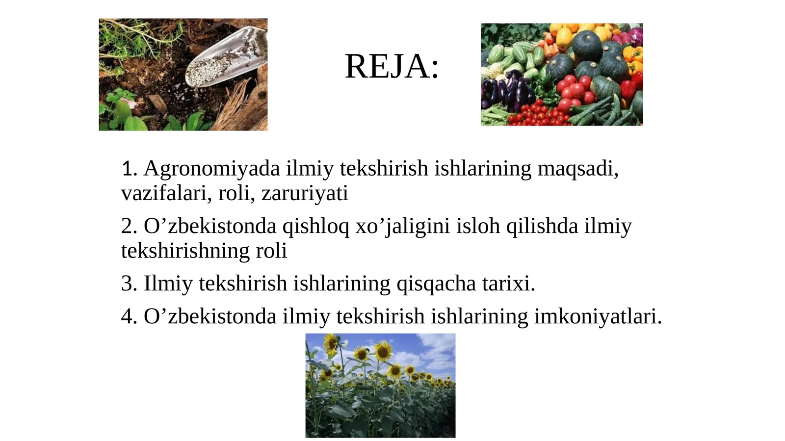 Agronomiyadailmiytekshirishishlariningmaqsadi,vazifalari,roli,zaruriyati