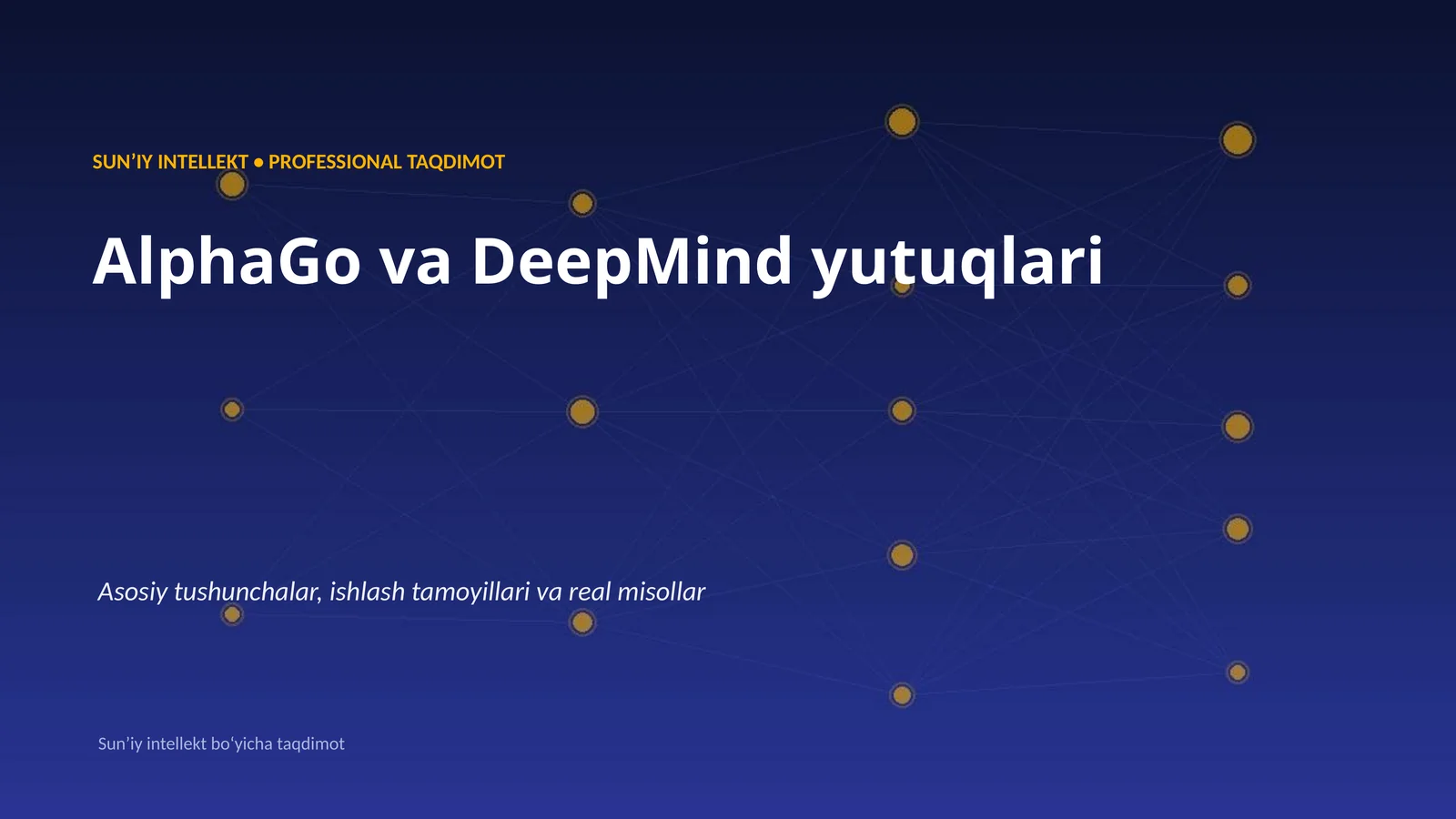 SUNʼIY INTELLEKT • PROFESSIONAL TAQDIMOT