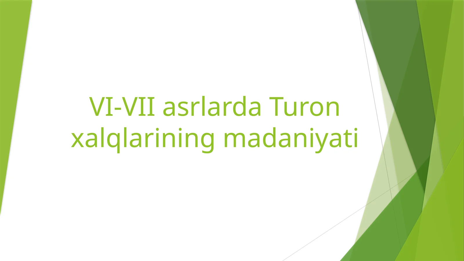 VI-VII asrlarda Turon xalqlarining madaniyati
