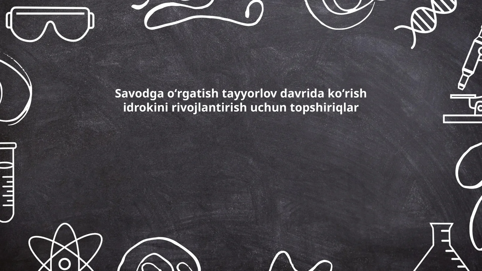 Savodga oʻrgatish tayyorlov davrida koʻrish idrokini rivojlantirish uchun topshiriqlar