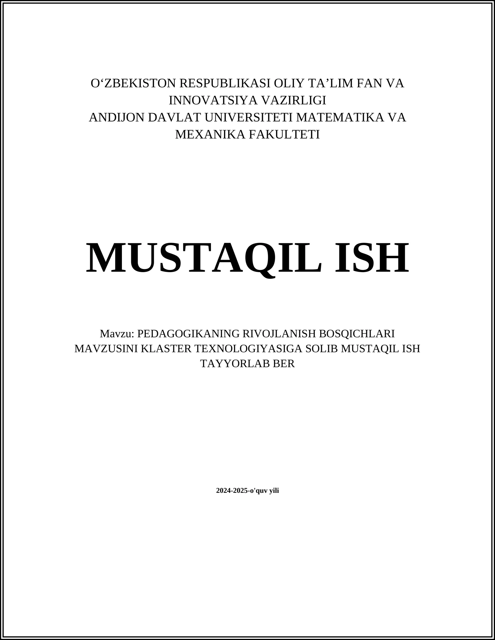 PEDAGOGIKANING RIVOJLANISH BOSQICHLARI MAVZUSINI KLASTER TEXNOLOGIYASIGA SOLIB MUSTAQIL ISH TAYYORLAB BER