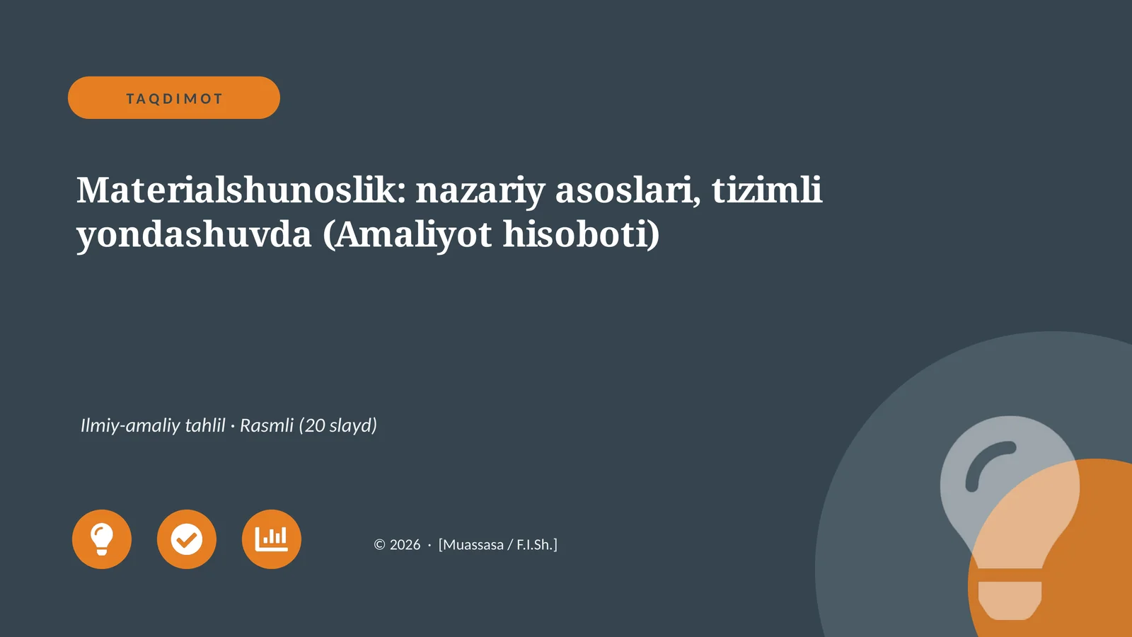 Materialshunoslik: nazariy asoslari, tizimli yondashuvda (Amaliyot hisoboti)