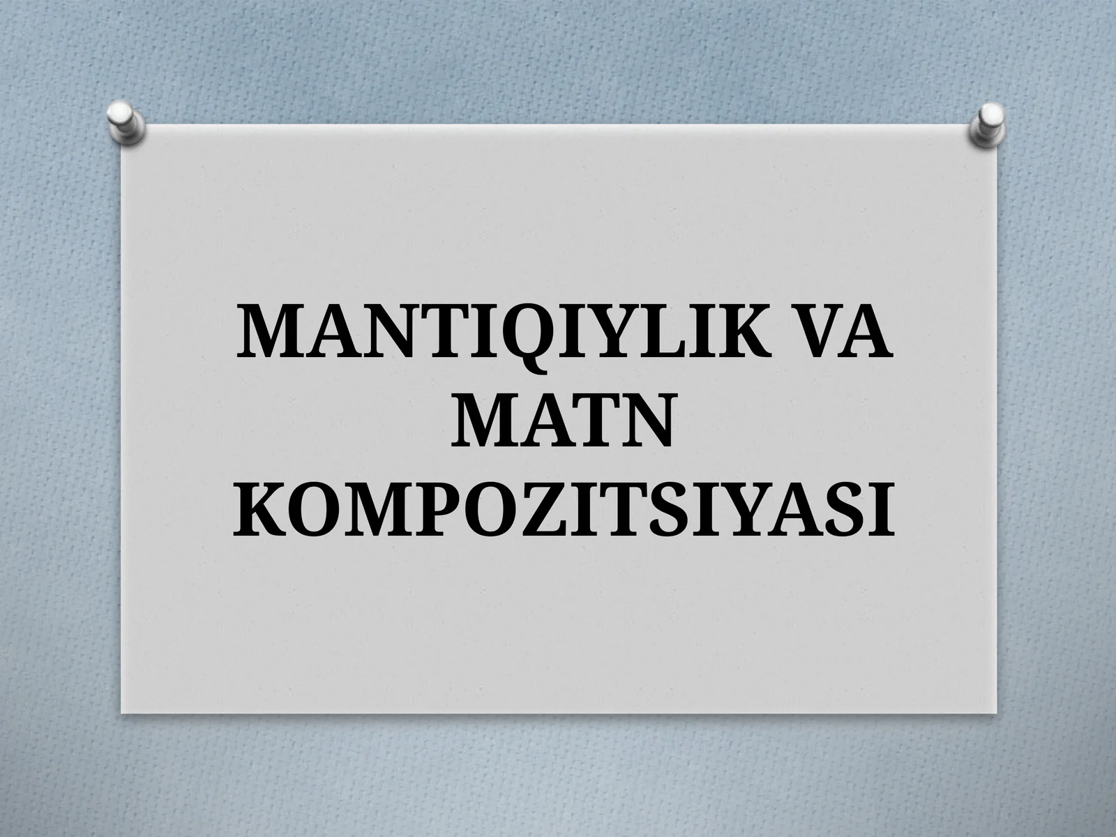 MANTIQIYLIK VAMATN KOMPOZITSIYASI