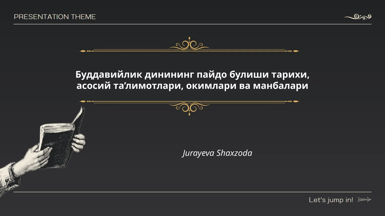 Буддавийлик динининг пайдо булиши тарихи, асосий та’лимотлари, окимлари ва манбалари
