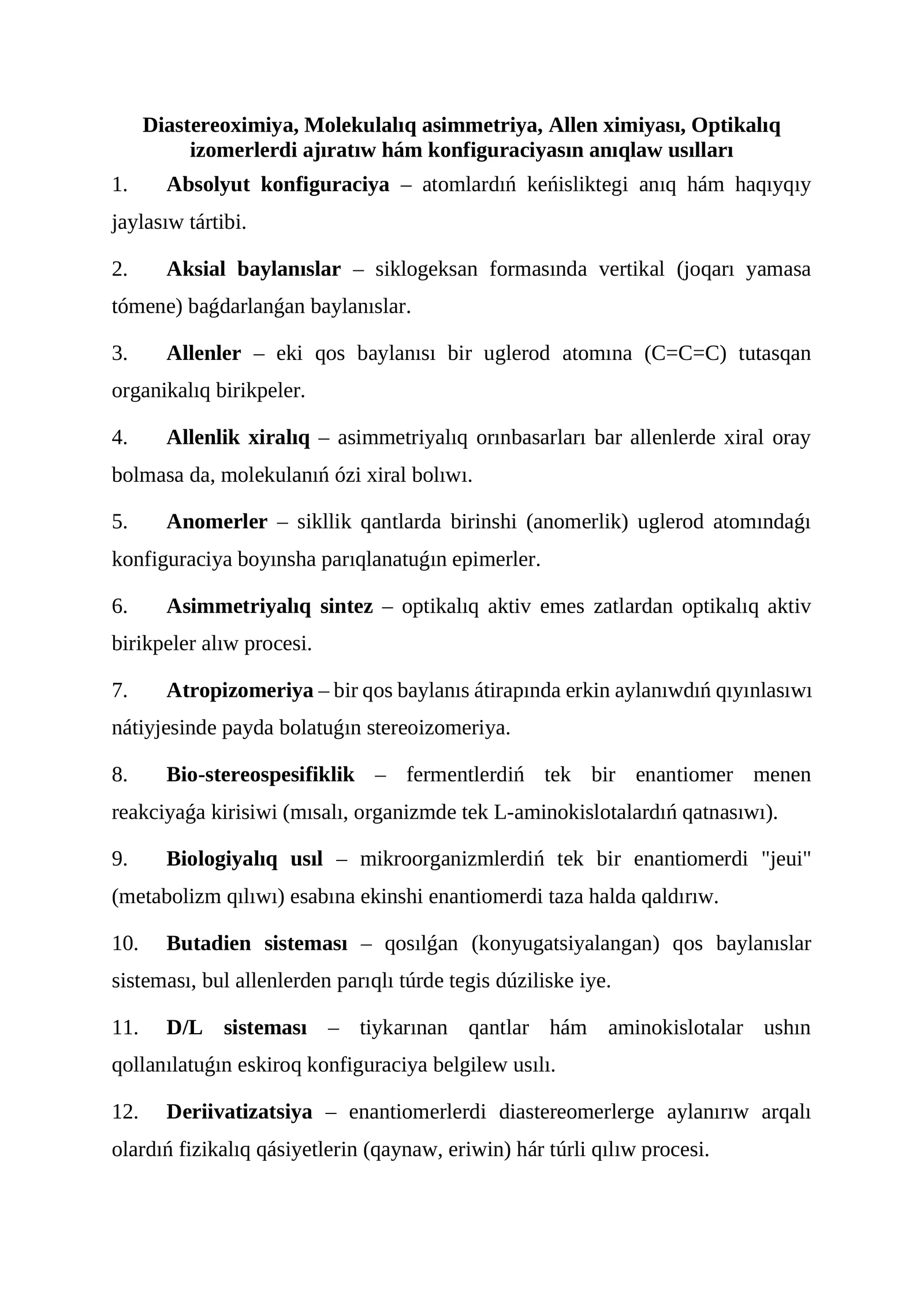 Diastereoximiya, Molekulalıq asimmetriya, Allen ximiyası, Optikalıq izomerlerdi ajıratıw hám konfiguraciyasın anıqlaw usılları