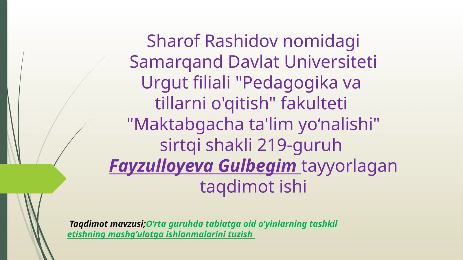 O’rtaguruhda tabiatga oid o’yinlarning tashkil etishning mashg’ulotga ishlanmalarini tuzish