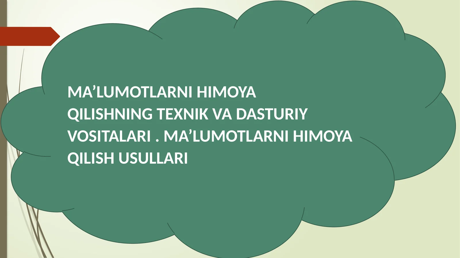 MA’LUMOTLARNIHIMOYAQILISHNINGTEXNIK VA DASTURIY VOSITALARI. MA’LUMOTLARNI HIMOYA QILISH USULLARI