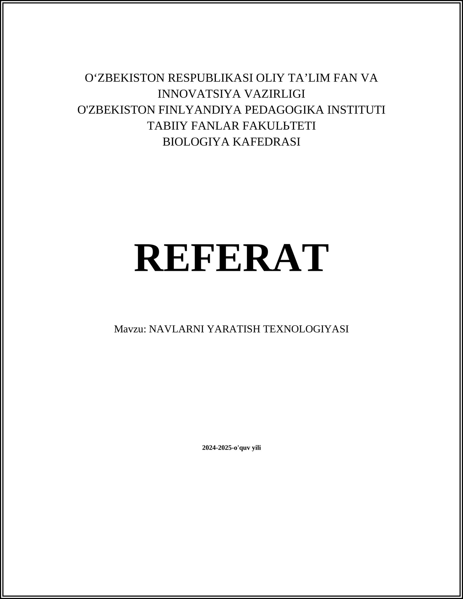 NAVLARNI YARATISH TEXNOLOGIYASI