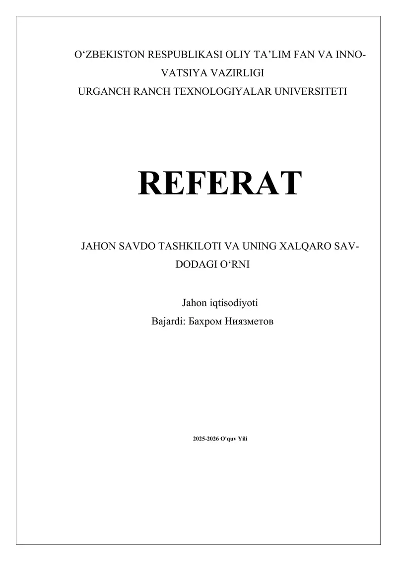 JAHON SAVDO TASHKILOTI VA UNING XALQARO SAVDODAGI OʻRNI
