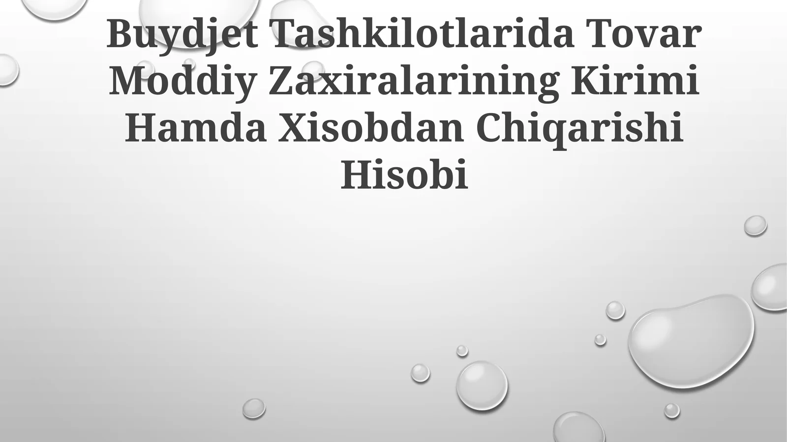 Buydjet Tashkilotlarida Tovar Moddiy Zaxiralarining Kirimi Hamda Xisobdan Chiqarishi Hisobi