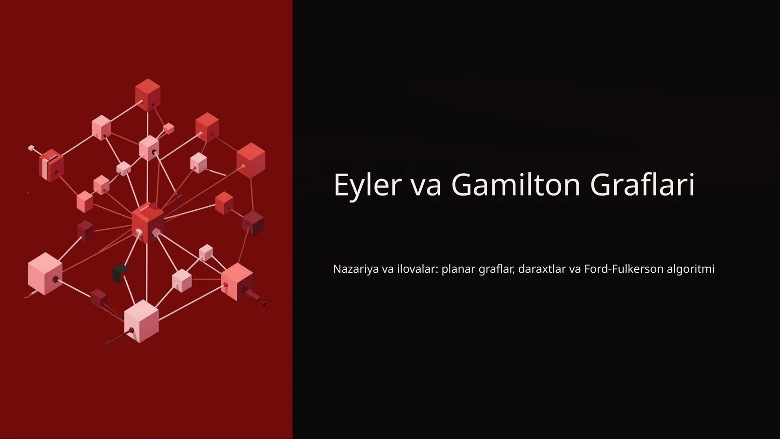 Eyler va Gamilton Graflari