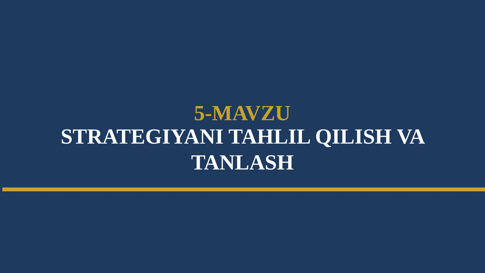 STRATEGIYANI TAHLIL QILISH VA TANLASH