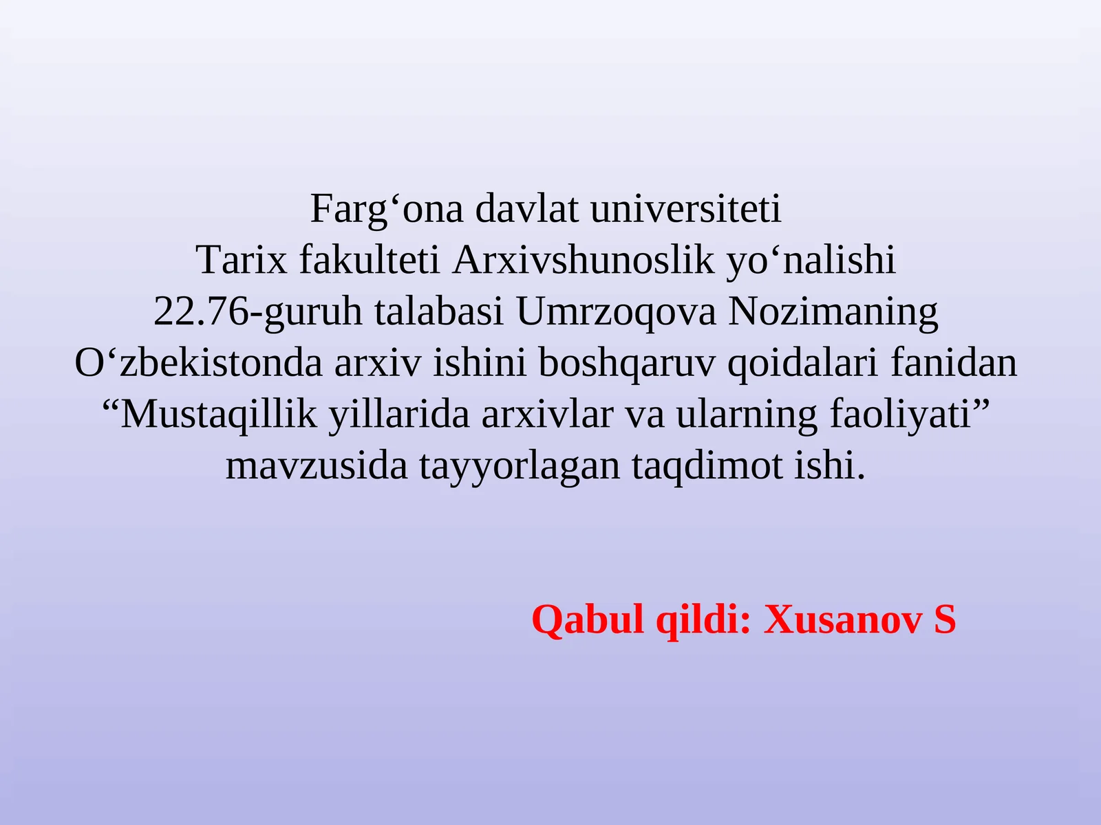 Mustaqillik yilarida arxivlar va ularning faoliyati