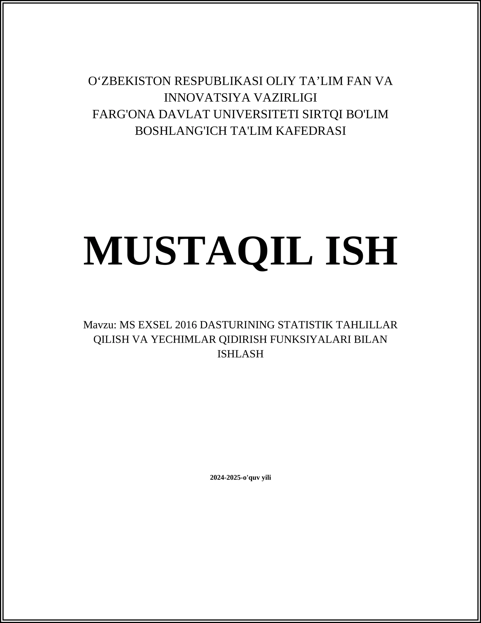 MS EXSEL 2016 DASTURINING STATISTIK TAHLILLAR QILISH VA YECHIMLAR QIDIRISH FUNKSIYALARI BILAN ISHLASH