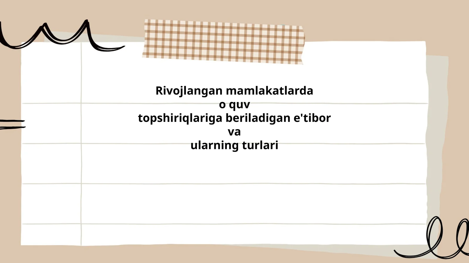 Rivojlangan mamlakatlarda o'quv topshiriqlariga beriladigan e'tibor va ularning turlari