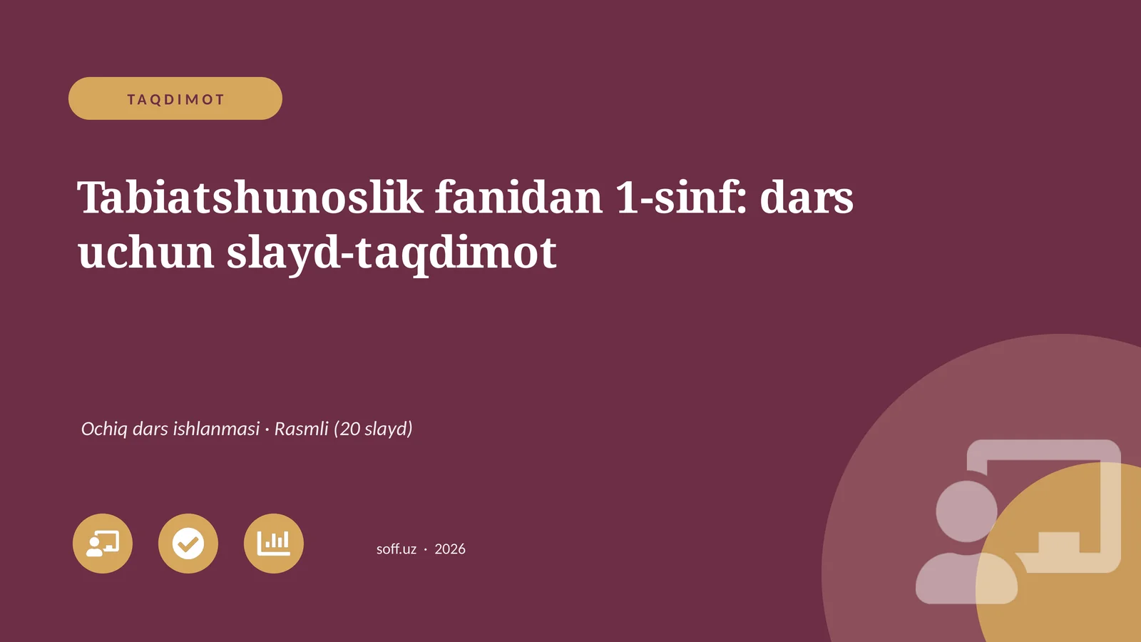 Tabiatshunoslik fanidan 1-sinf: dars uchun slayd-taqdimot