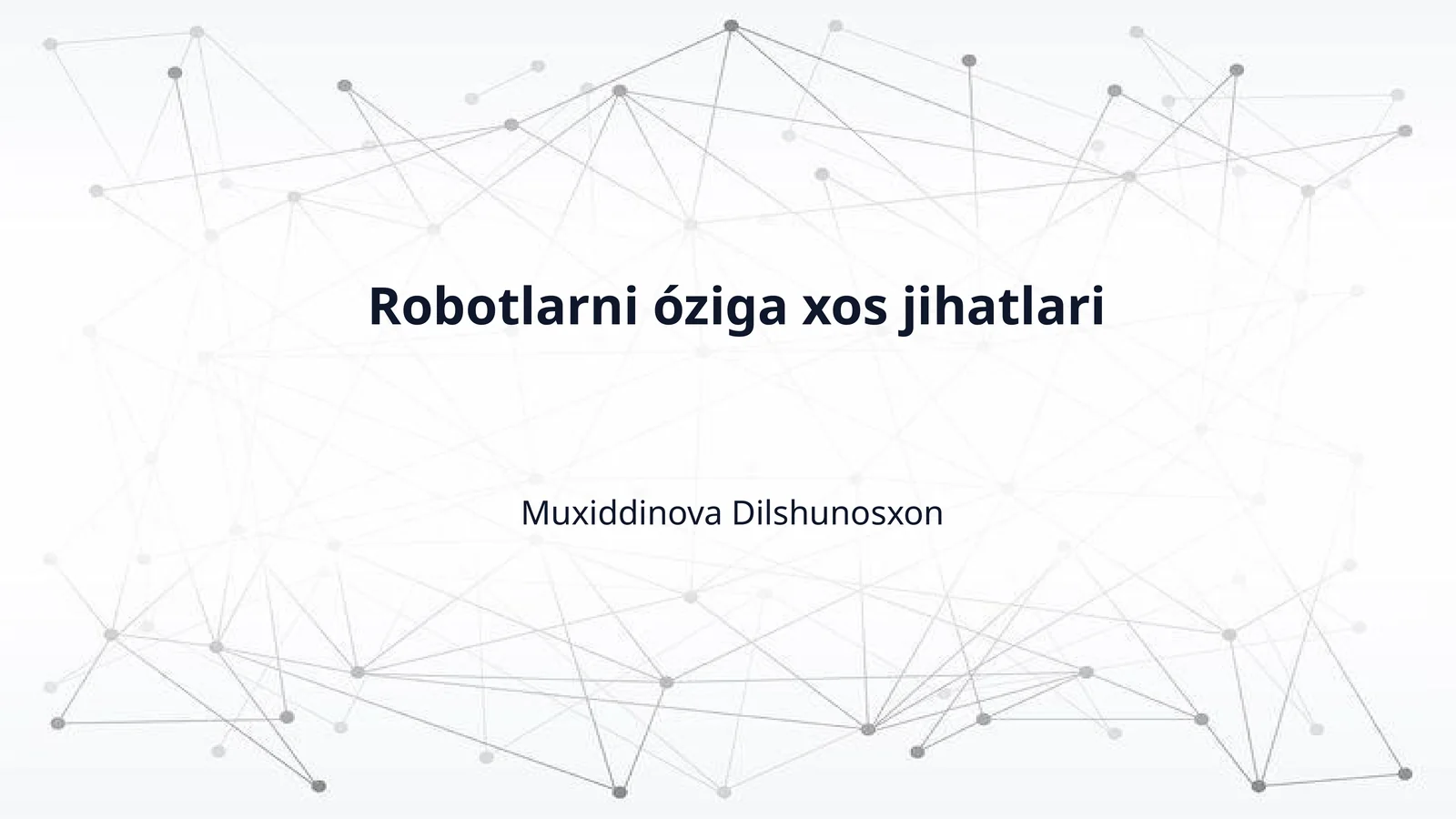 Robotlarni óziga xos jihatlari
