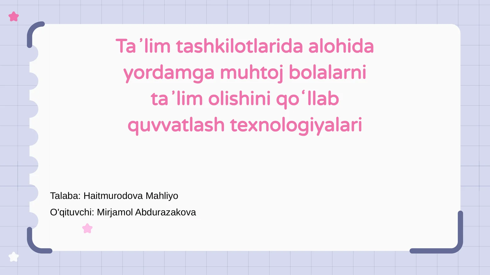 Alohida yordamga muhtoj bolalarni ta'lim olish texnologiyalari