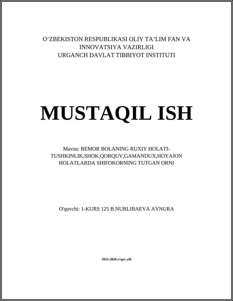 BEMOR BOLANING RUXIY HOLATI-TUSHKINLIK,SHOK,QORQUV,GAMANDUX,HOYAJON HOLATLARDA SHIFOKORNING TUTGAN ORNI