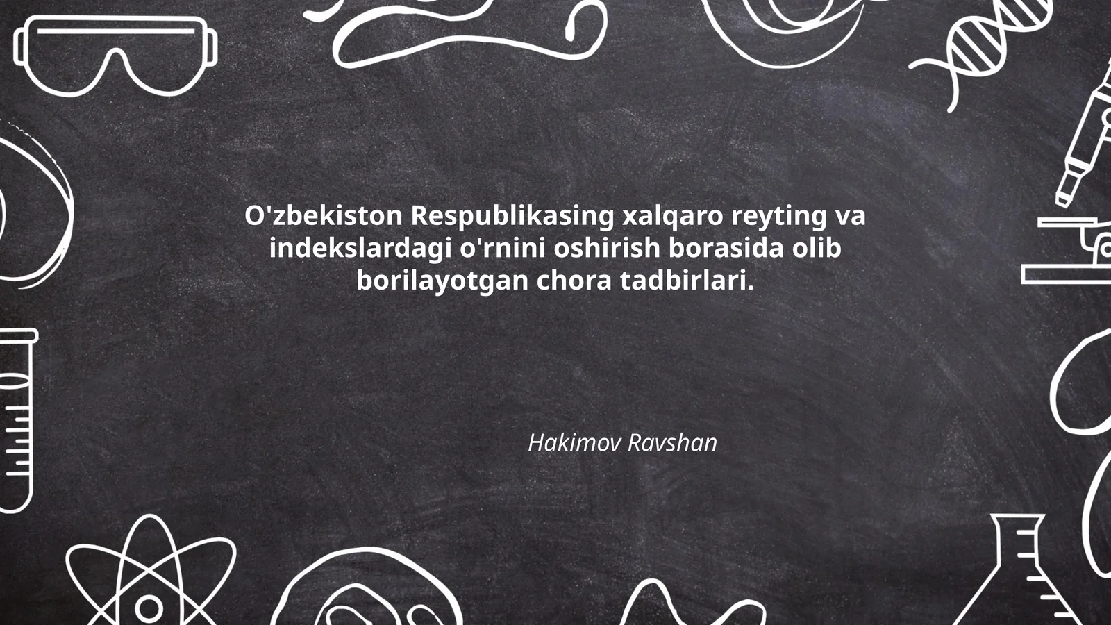 O'zbekiston Respublikasing xalqaro reyting va indekslardagi o'rnini oshirish borasida olib borilayotgan chora tadbirlari