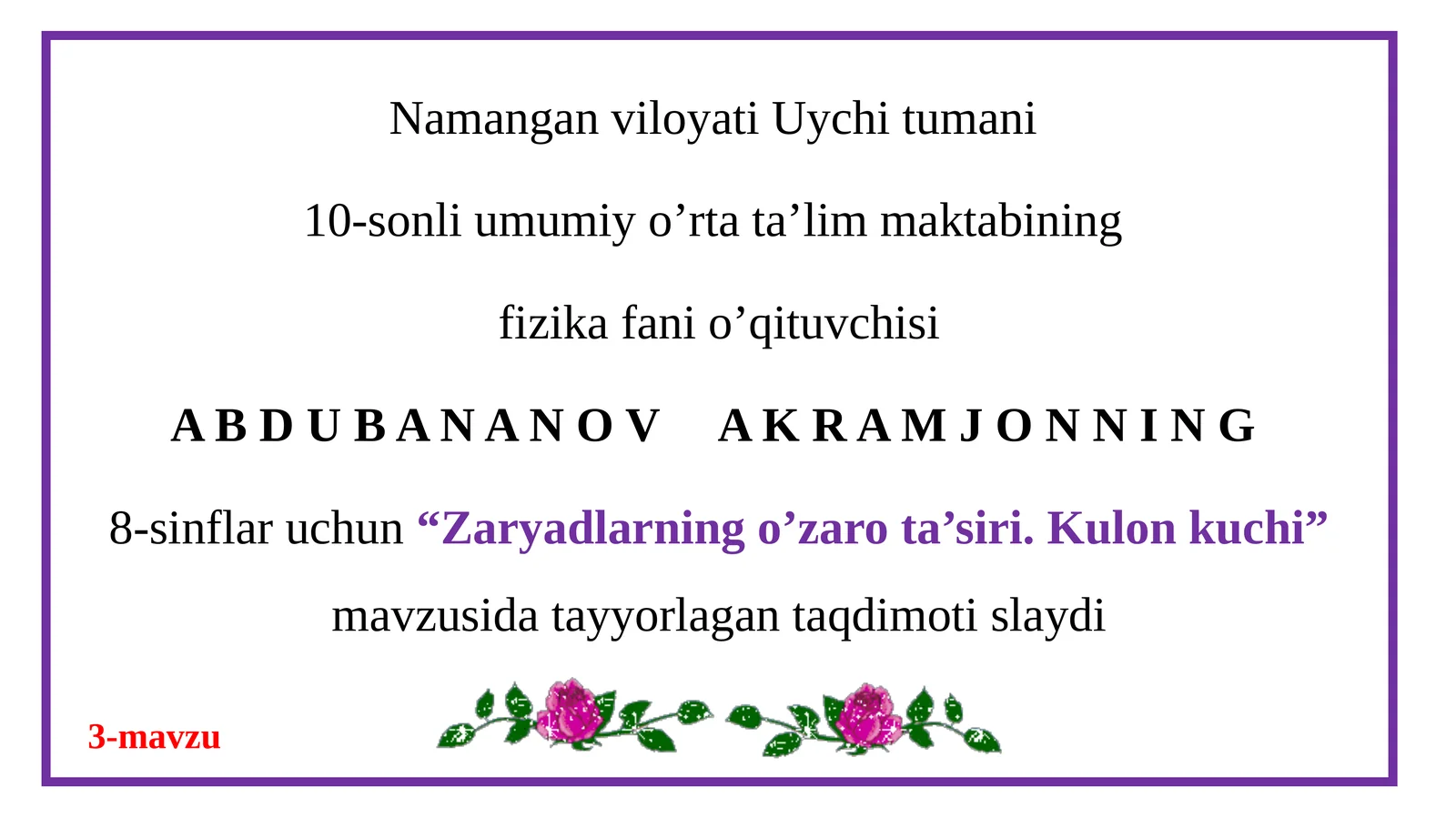 8-sinf Fizika fanidan dars ishlanma. Zaryadlarning o'zaro ta'siri. Kulon kuchi