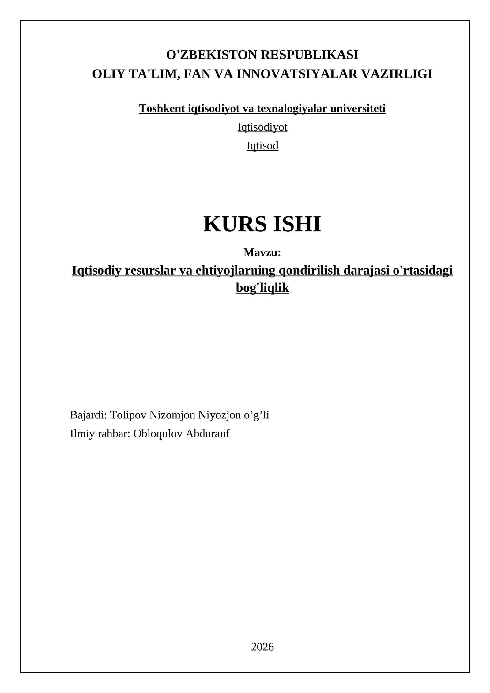 Iqtisodiy resurslar va ehtiyojlarning qondirilish darajasi o'rtasidagi bog'liqlik