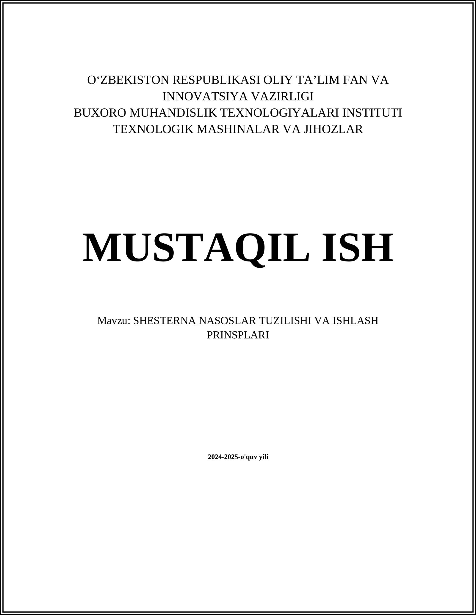 SHESTERNA NASOSLAR TUZILISHI VA ISHLASH PRINSPLARI