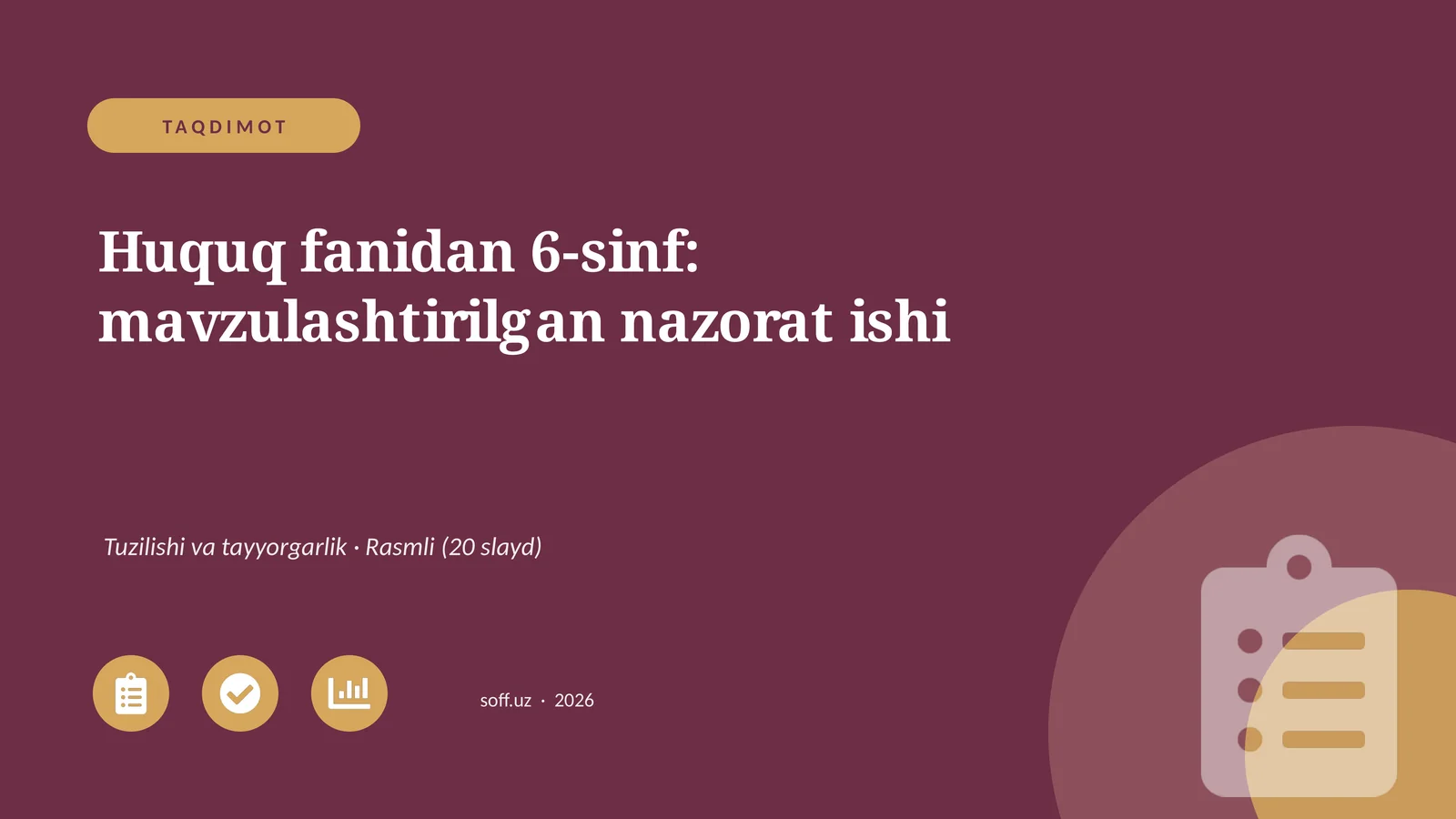 Huquq fanidan 6-sinf: mavzulashtirilgan nazorat ishi