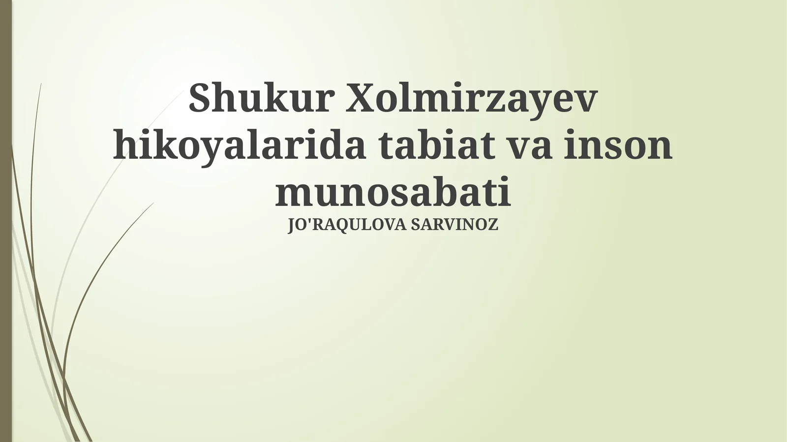 Shukur Xolmirzayev hikoyalarida tabiat va inson munosabati
