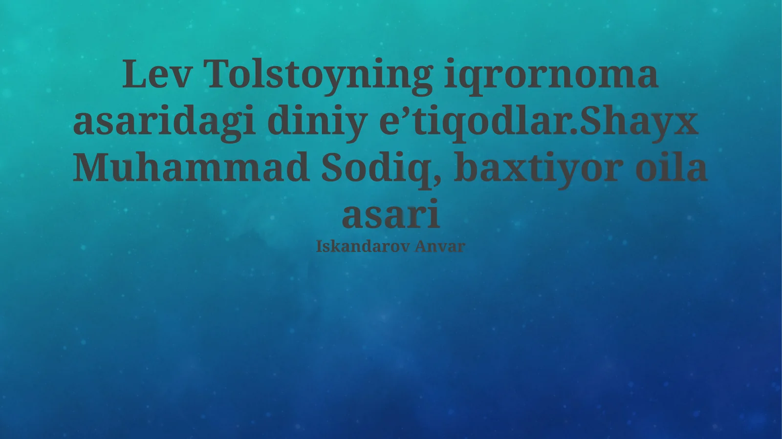Shayx Sodiq va Tolstoyning Eʼtikodlariga oid asar